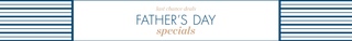 
  
    Father's Day Special
  
